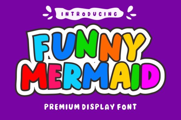 Funny Mermaid: A Playful Display Font for Editorial Design