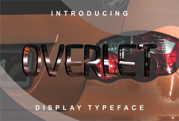 Overlet: The Display Font for Bold Campaigns
