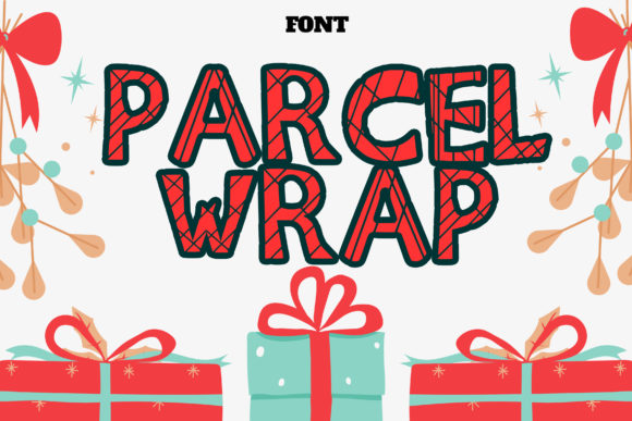 Parcel Wrap: A Playful Display Font for Campaigns