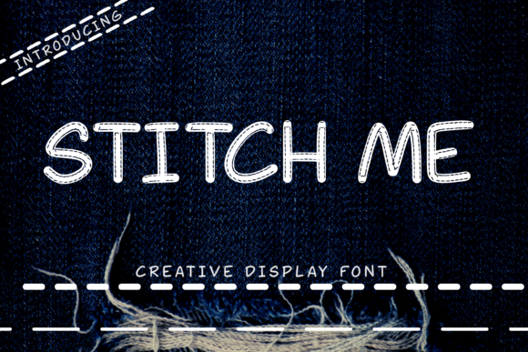 Stitch Me: A Friendly Display Font for Small Business